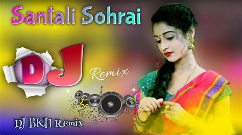 New Santali Sohrai Dj Song Uku Chuku Santali Dj Song Dj Bkh Remix