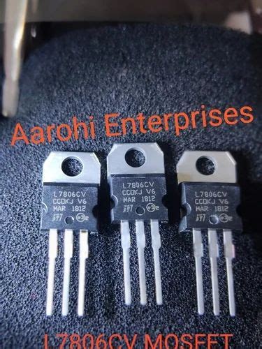 L7806CV Linear Voltage Regulators MOSFET TRANSISTOR, 3 Pin at ₹ 10 ...