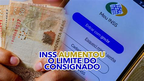 Urgente Inss Aumentou O Limite Do Consignado Confira Valores