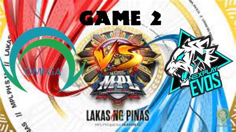 OMG VS NXPE Game2 MPL PH S11 WEEK 7 DAY 2 YouTube