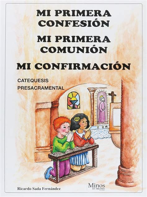 Mi Primera Confesion Mi Primera Comunion Mi Confirmacion My First