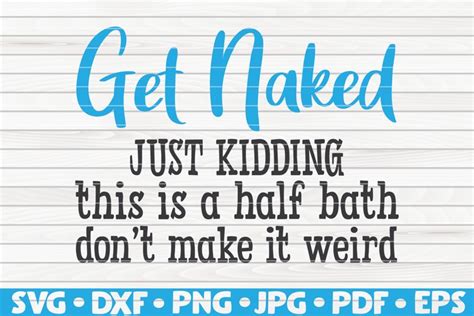 Get Naked Just Kidding SVG Bathroom Humor