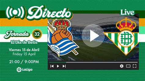 DIRECTO Real Sociedad Real Betis VÍVELO CON NOSOTROS YouTube