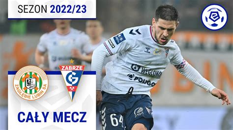 2 2 Zagłębie Lubin Górnik Zabrze CAŁY MECZ Ekstraklasa 2022 23