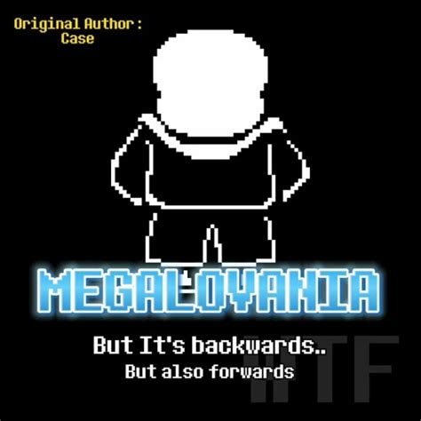 Stream Megalovania But It S Backwards But Also Forwards Remake