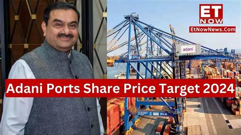 Adani Ports Share Price Target 2024 Jefferies Assigns BUY Rating On