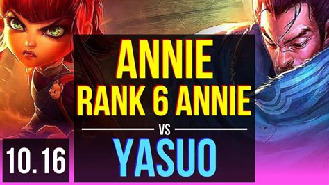 ANNIE Vs YASUO MID Rank 6 Annie 1 3M Mastery Points KDA 6 1 7