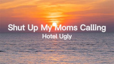 Hotel Ugly Shut Up My Mons Calling [lyrics] Youtube