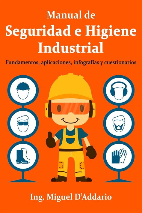 Manual De Seguridad E Higiene Industrial Fundamentos Aplicaciones