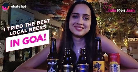 What Is The Best Beer In Goa We Tried Goan Best Local Beer Whatshot