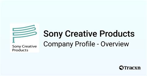 Sony Creative Products Company Profile Tracxn