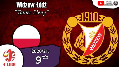 Widzew Łódź Anthem Taniec Eleny YouTube