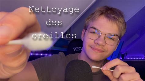 Asmr R Leplay Ton Pote Te Fait Un Nettoyage Des Oreilles Youtube