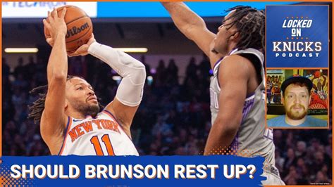 Jalen Brunson Re Aggravates His Injury Vs The Kings And The Knicks