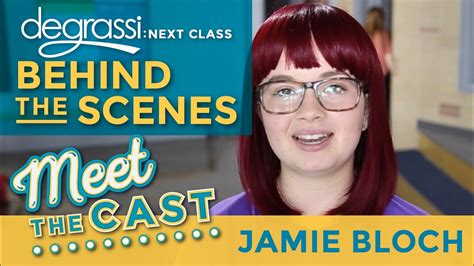 Meet Jamie Bloch Yael On Degrassi Next Class Youtube