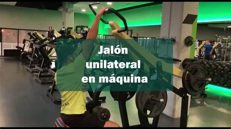 JALÓN UNILATERAL EN MÁQUINA EJERCICIO DE DEMOSTRACIÓN YouTube