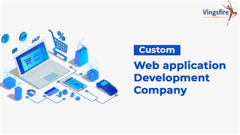 Best Custom Web Application Development Company Vingfire