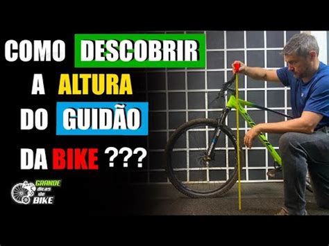 COMO DESCOBRIR A ALTURA CORRETA DO GUIDÃO DA BIKE YouTube