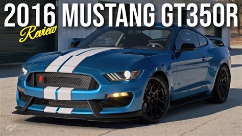 Gran Turismo 7 2016 Ford Mustang GT350R REVIEW YouTube