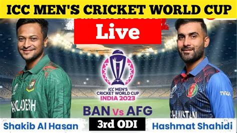 Live Bangladesh Vs Afghanistan Rd Match Ban Vs Afg