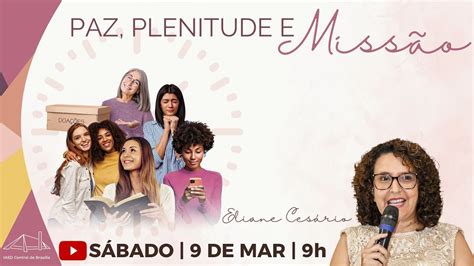 Paz Plenitude e missão Eliane Cesário Culto de Adoração YouTube