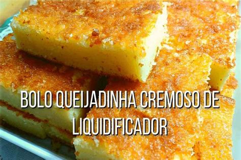 Bolo Queijadinha Cremoso E Molhadinho Receita F Cil De Preparar E