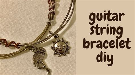 Guitar String Bracelet Diy Youtube