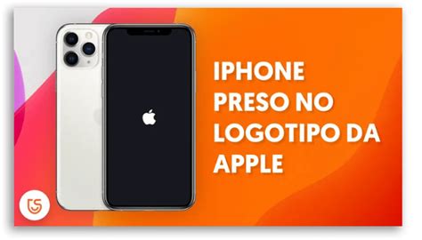 Maneiras Simples De Resolver Iphone Travado No Logotipo Da Apple