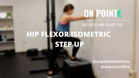 Hip Flexor Isometric Step Up Youtube