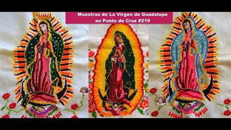 Muestras De La Virgen De Guadalupe En Punto De Cruz 219 Youtube