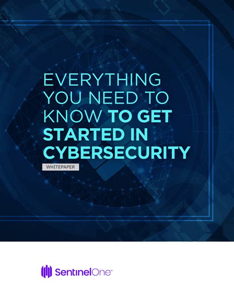 Everything You Need To Know To Get Started In Cybersecurity