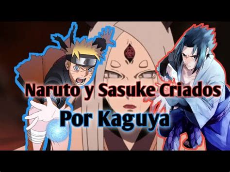 Qhps Si Naruto Y Sasuke Eran Olvidados Y Criados Por Kaguya Capitulo 3