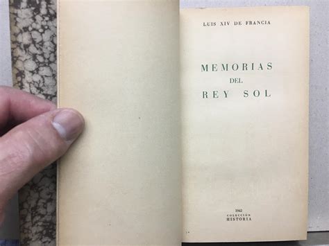 Memorias Del Rey Sol De Luis Xiv De Francia Excelente Encuadernaci N