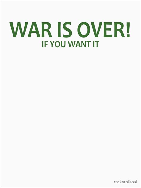 "WAR IS OVER!" T-shirt for Sale by rocknrollsoul | Redbubble | war is ...