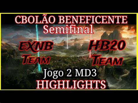 CBOLÃO EXNB Team vs HB20 Team Highlights CBOLÃO EXNB Team vs HB20