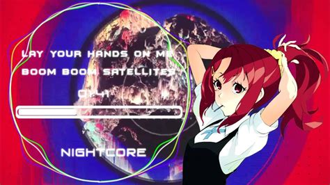 Nightcore Boom Boom Satellites Lay Your Hands On Me Kiznaiver