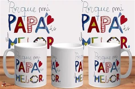 Taza De Ceramica Dia Del Padre Porque Mi Papa Es El Mejor En Venta En