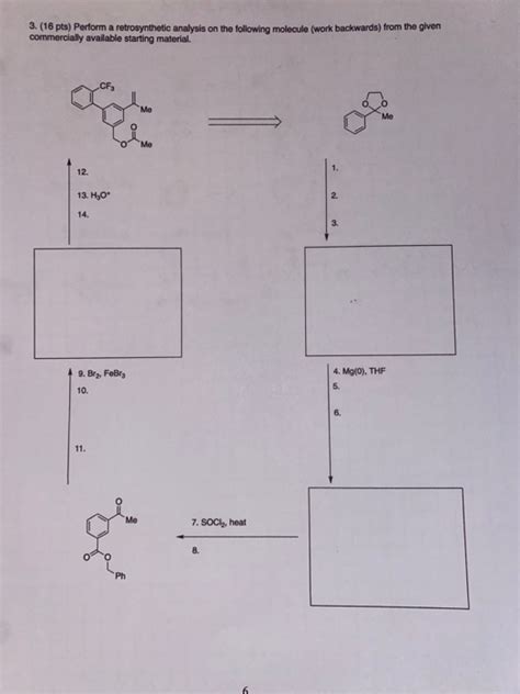 Solved 3 16 Pts Perform A Retrosynthetic Analysis On The Chegg