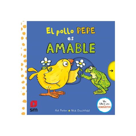 El Pollo Pepe Es Amable Ant Parker Nick Denchfield