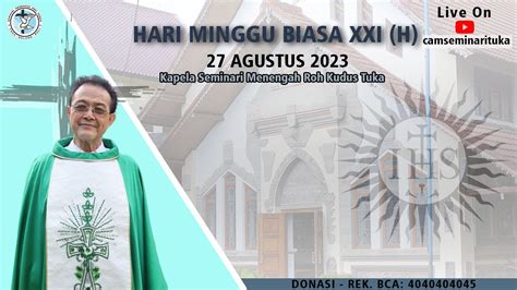 Live Misa Koronka Hari Minggu Biasa Pekan Xxi H Minggu