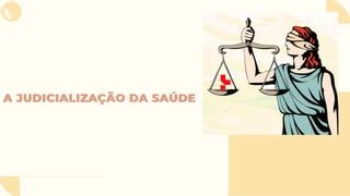 Judicialização da saúde OFICIAL pptx