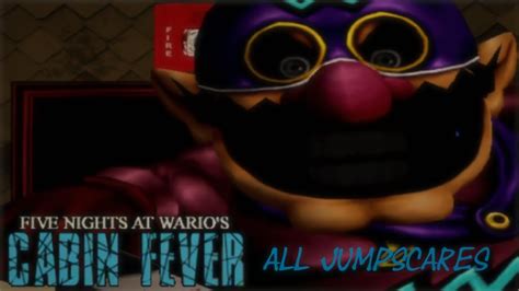 FIVE NIGHTS AT WARIOS CABIN FEVER ALL JUMPSCARES YouTube