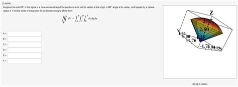 Solved Points Suppose The Solid W In The Figure Is A Chegg