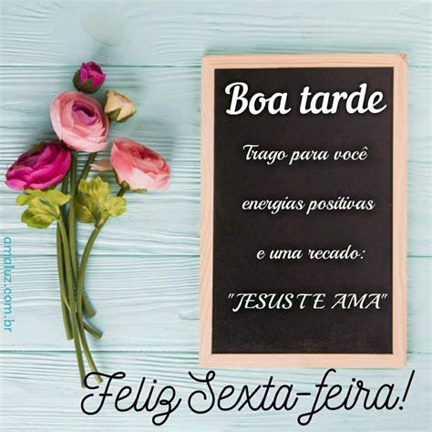 33 Mensagens De Boa Tarde Sexta Feira Abençoada Para Whatsapp