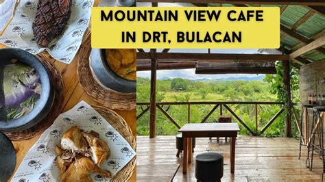 Mountain View Cafe In Drt Bulacan Tila Pilon Hills Cafe By Kape