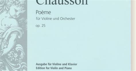 Chausson Po Me F R Violine Und Orchester Op Edition For Violin And