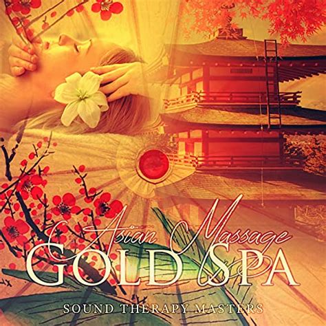 Amazon Music Sound Therapy Mastersのasian Massage Gold Spa Thailand