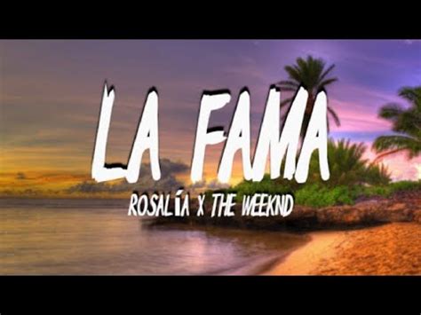 Rosalía X The Weeknd La Fama Letra Lyrics YouTube