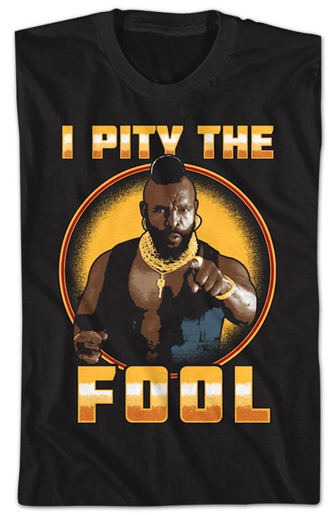 I Pity The Fool Circle Mr. T Shirt