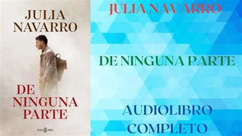 De Ninguna Parte Julia Navarro Audiolibro